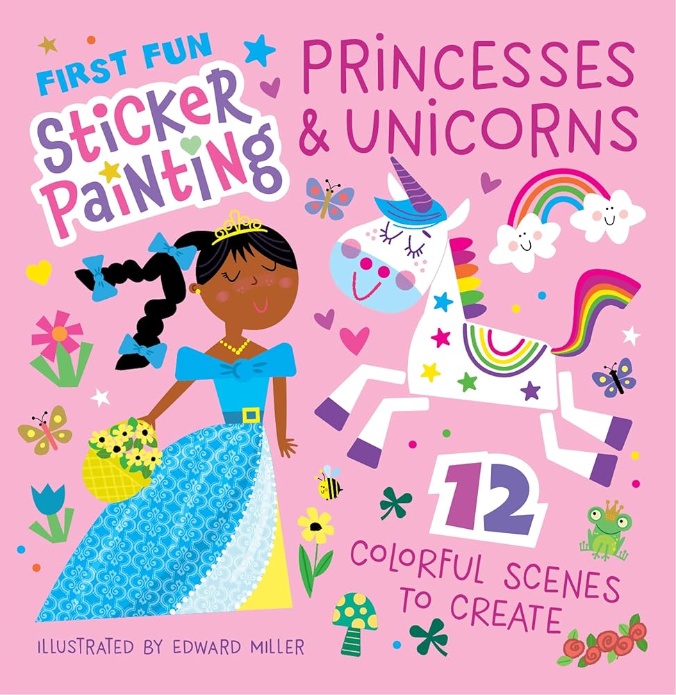 First Fun Sticker Painting: Princesses & Unicorns: 12 Colorful Scenes to Create (Happy Fox Books) Paint by Sticker Art Activity Book for Kids Ages 4-6 for Creative, Screen-Free Fun cover image