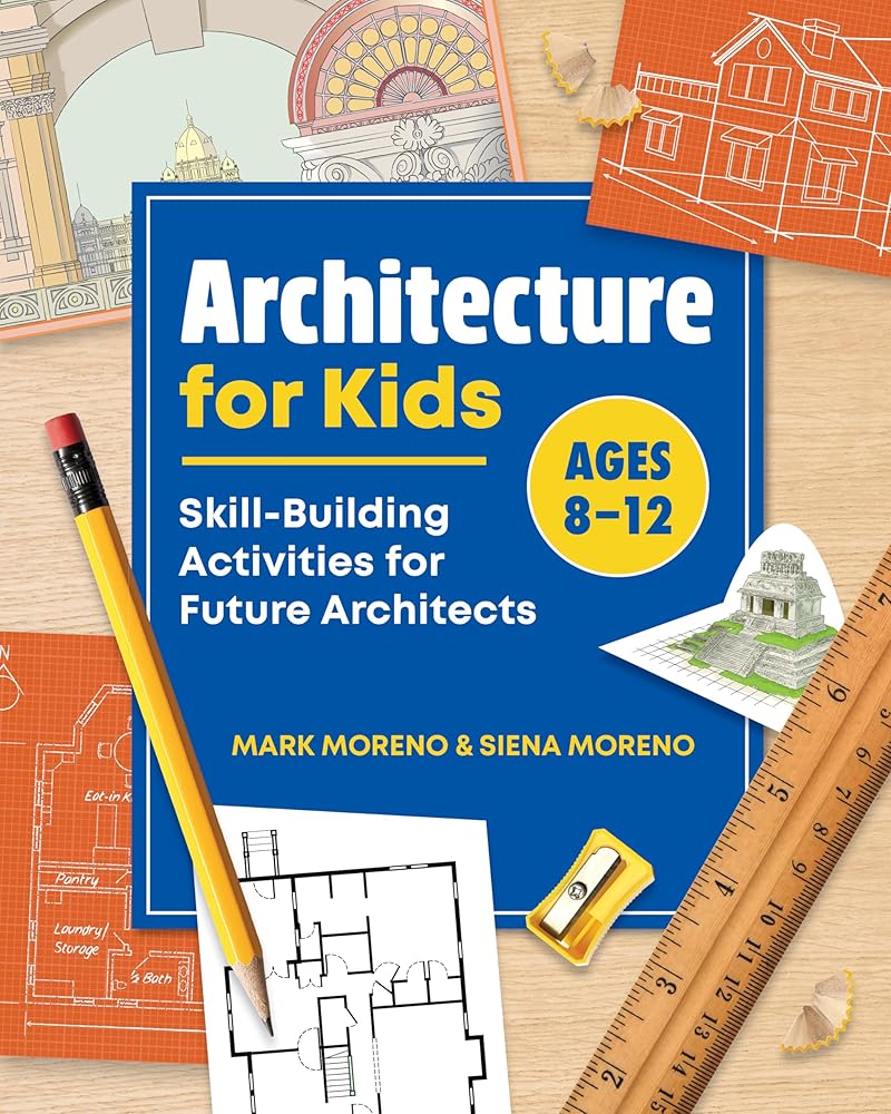 Architecture for Kids: Skill-Building Activities for Future Architects cover image