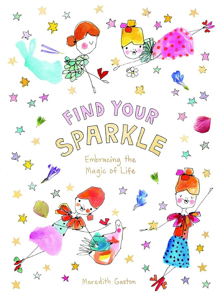 Find Your Sparkle: Embracing the magic of life cover image