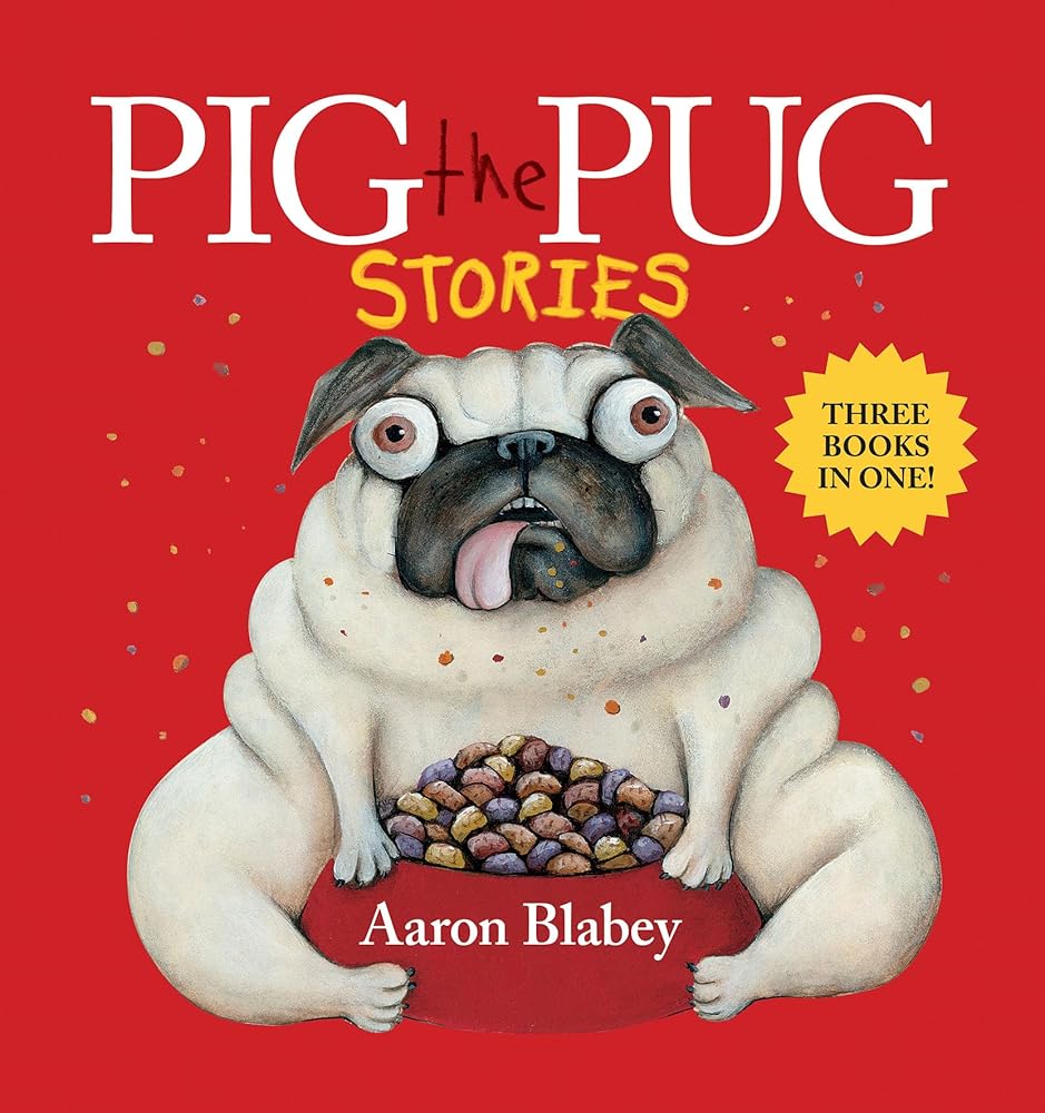 Pig the Pug Stories (Three Books In One!) cover image