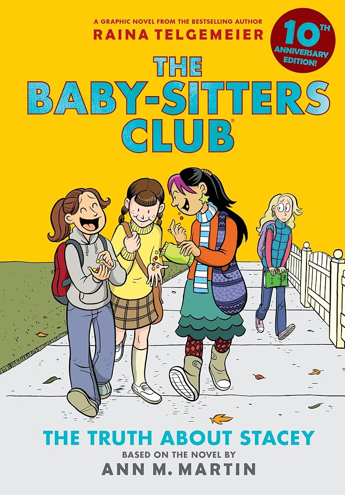 Truth about Stacey: Graphic Novel (The Baby-Sitters Club #2: 10th Anniversary Edition) cover image