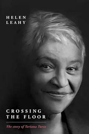 Crossing the Floor: The Story of Tariana Turia cover image