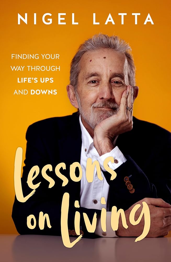 Lessons on Living: Finding Your Way Through Life's Ups and Downs from the respected New Zealand psychologist and bestselling author cover image