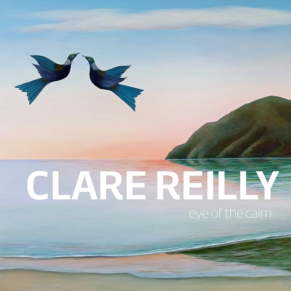 Clare Reilly: Eye of the Calm cover image