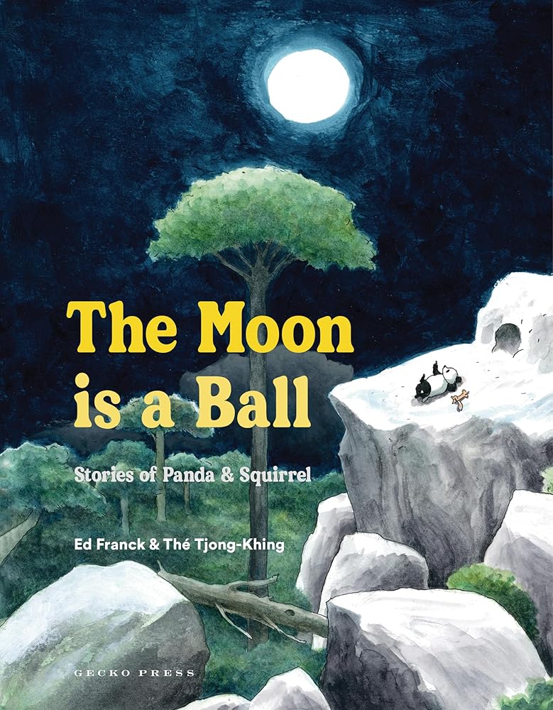 The Moon Is a Ball: Stories of Panda & Squirrel cover image