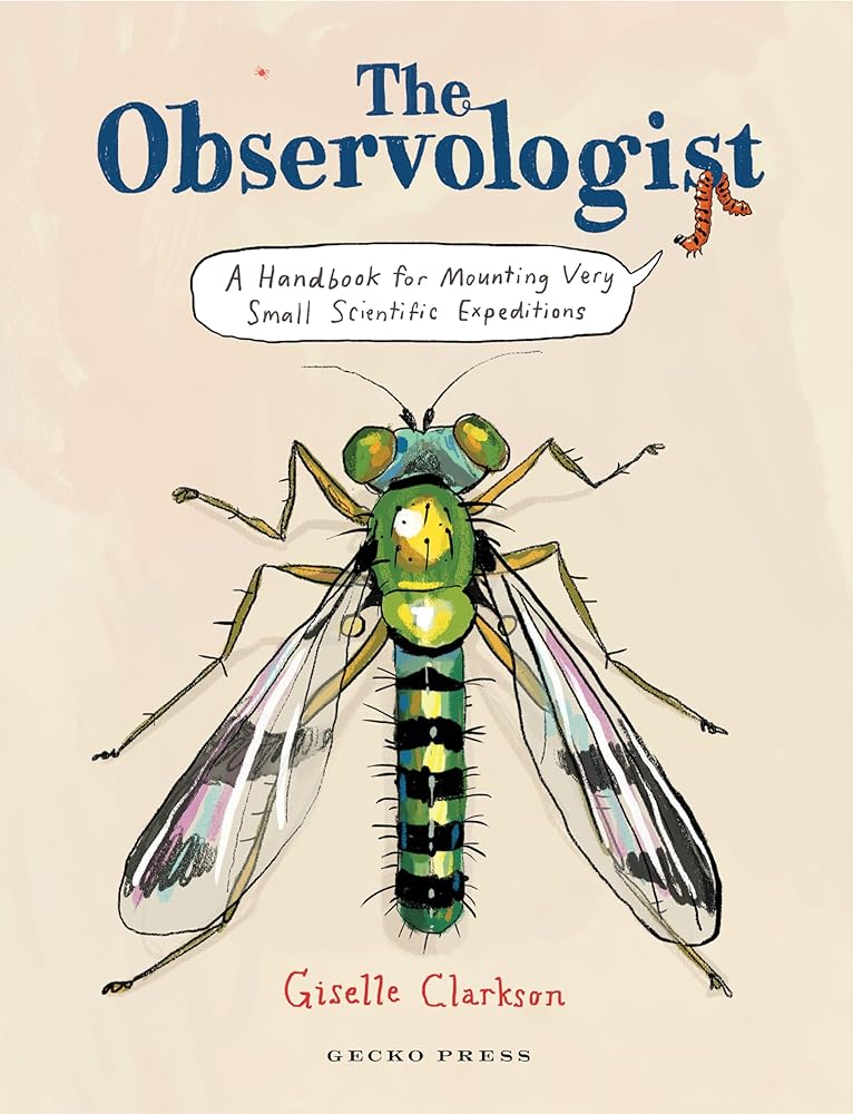 The Observologist: A Handbook for Mounting Very Small Scientific Expeditions cover image