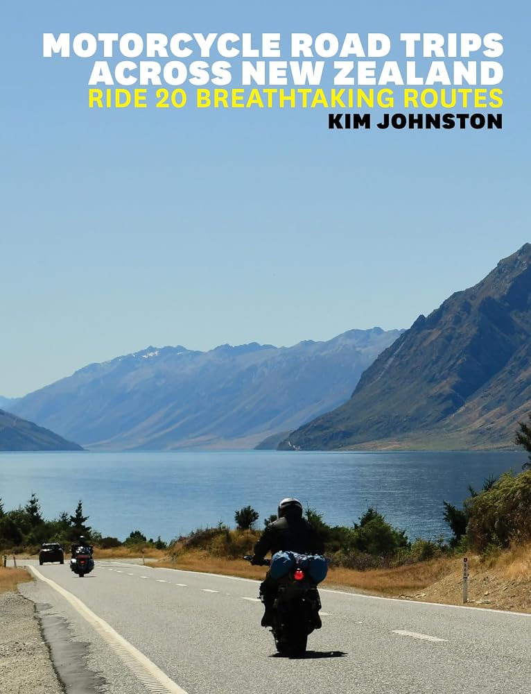 Motorcycle Road Trips Across New Zealand: Ride 20 Breathtaking Routes cover image