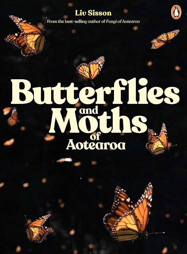 Butterflies and Moths of Aotearoa: A guide for inquisitive explorers cover image