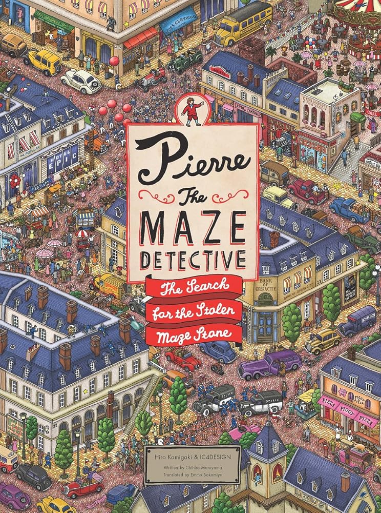 Pierre the Maze Detective: The Search for the Stolen Maze Stone cover image