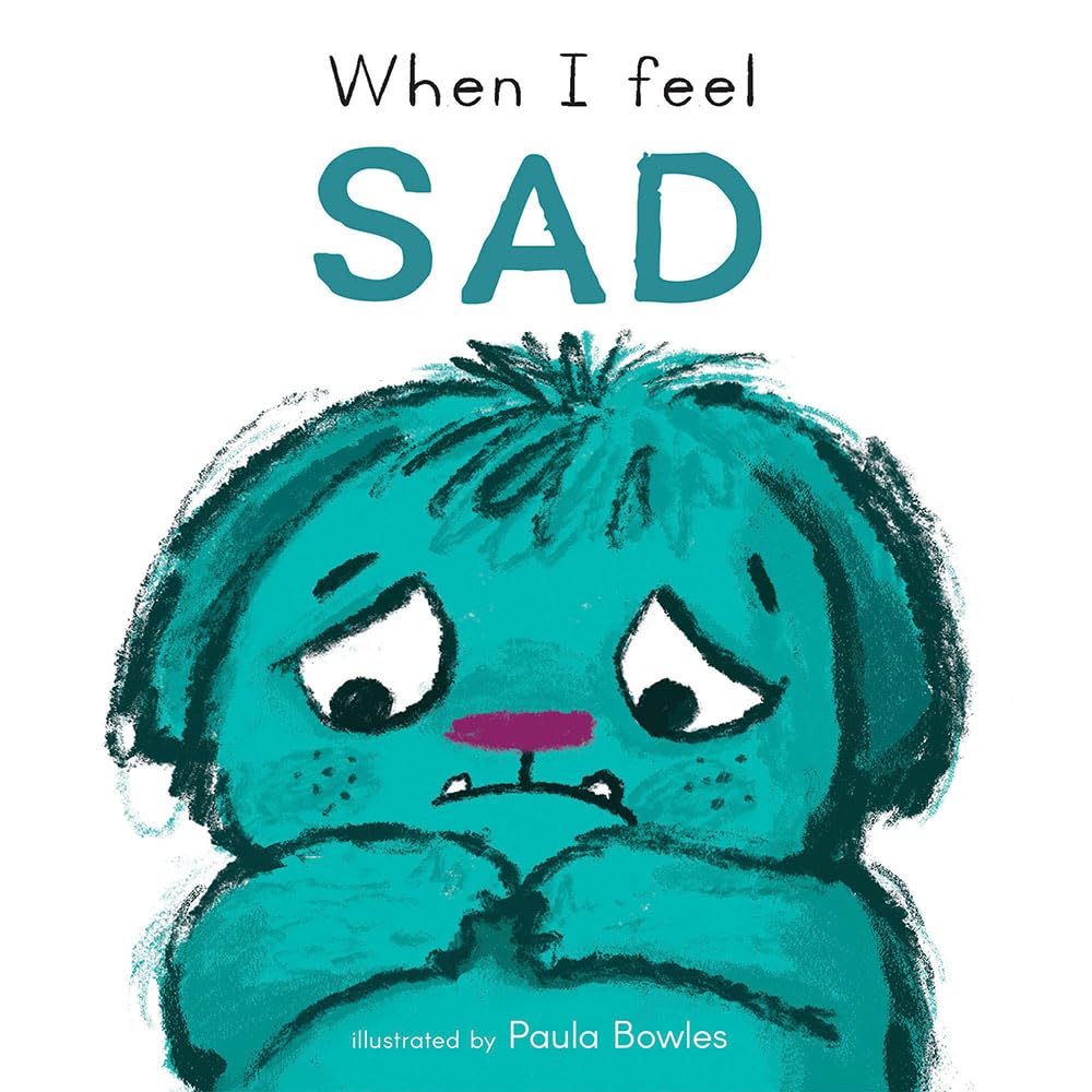 When I Feel Sad (First Feelings Series) cover image