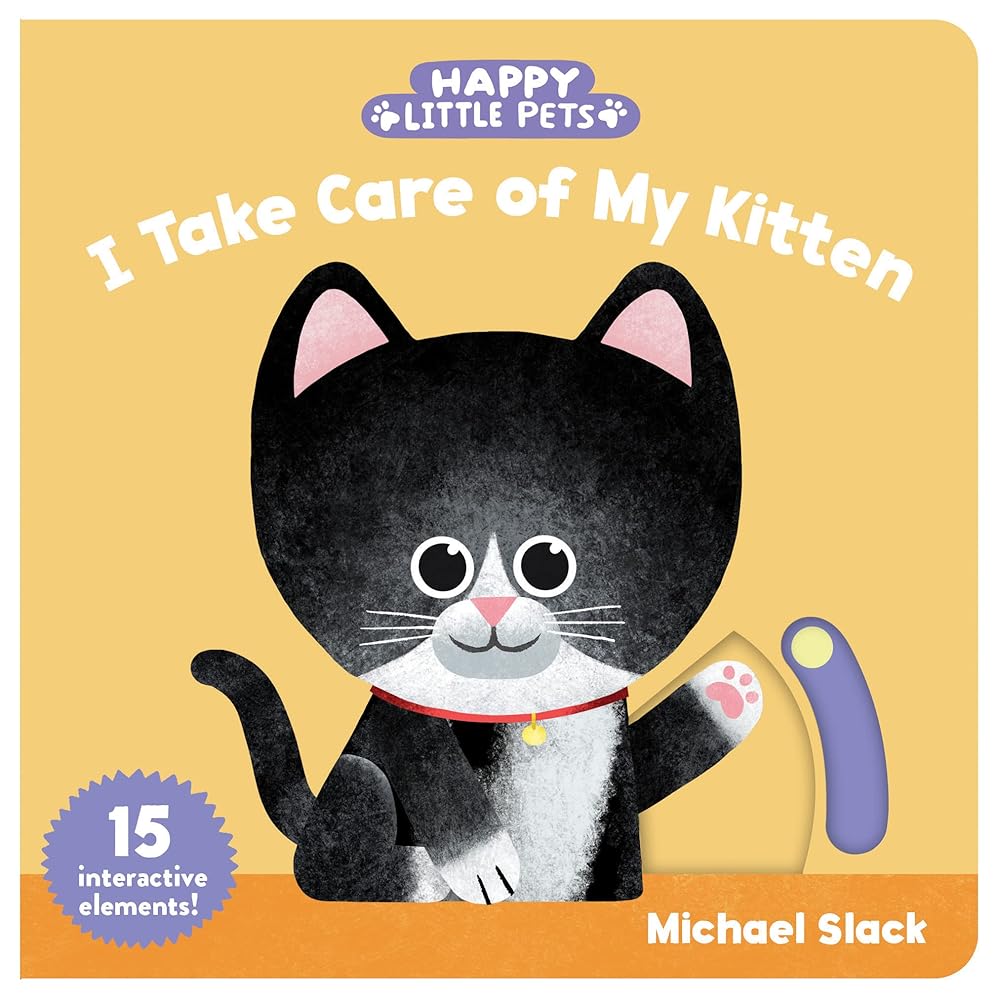 Happy Little Pets: I Take Care of My Kitten cover image