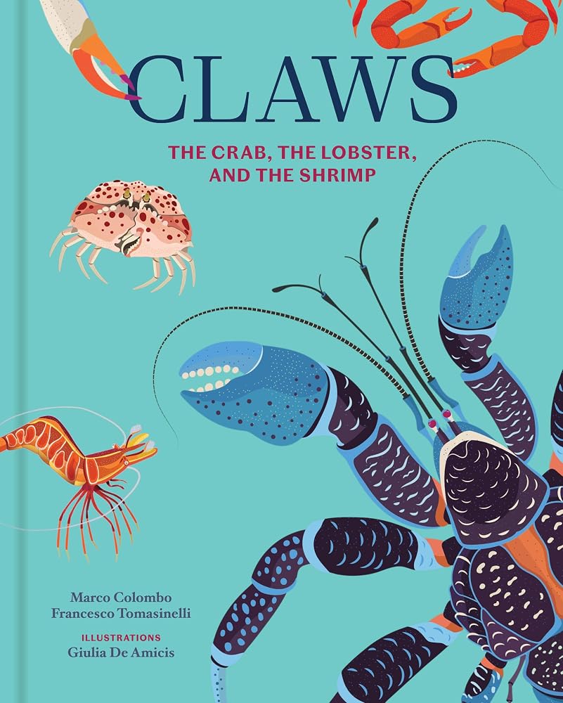 Claws: The Crab, the Lobster, and the Shrimp cover image