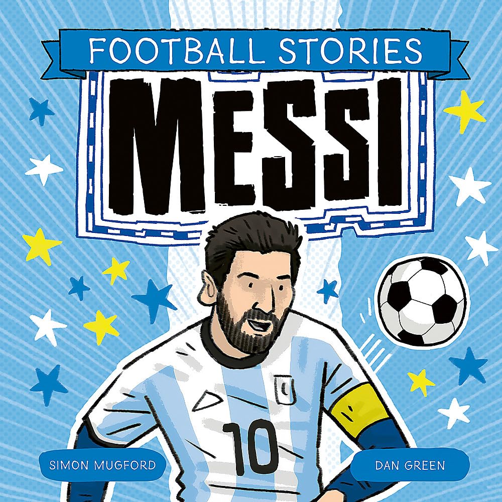 Welbeck Childrens Books Football Stories Messi. cover image