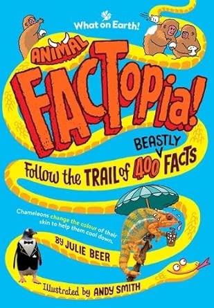 Animal FACTopia!: Follow the Trail of 400 Beastly Facts cover image