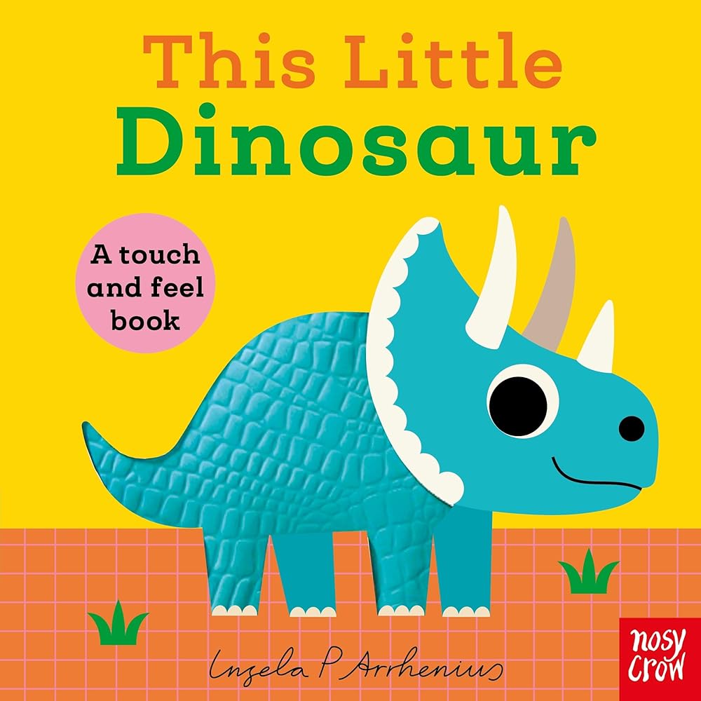 This Little Dinosaur (A Touch and Feel Book) cover image