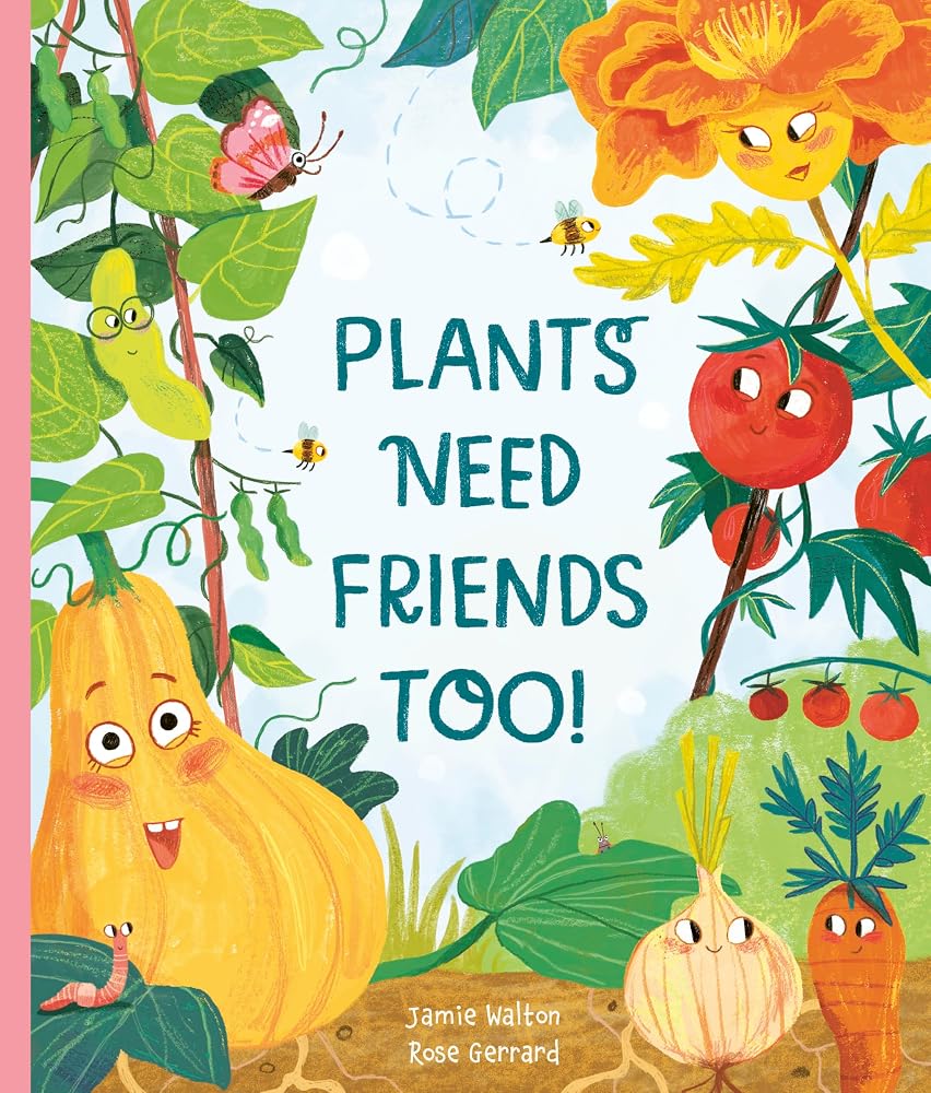 Plants Need Friends Too! cover image
