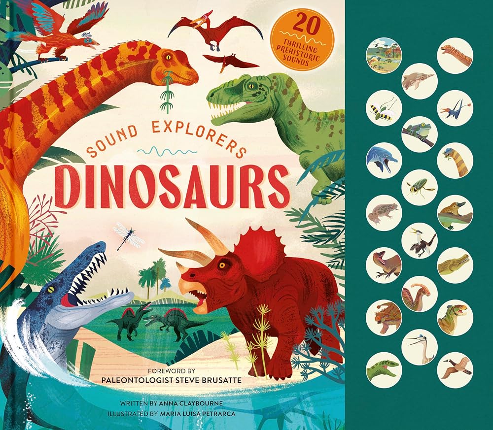 Sound Explorers: Dinosaurs: 20 Thrilling Prehistoric Sounds cover image