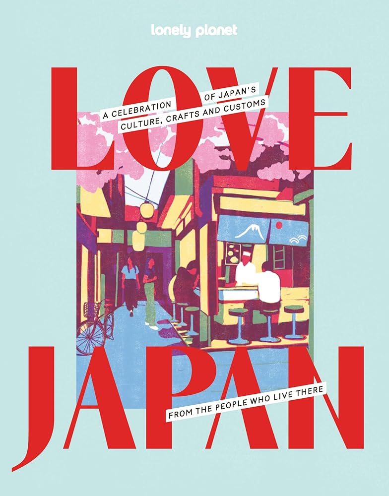 Lonely Planet Love Japan cover image