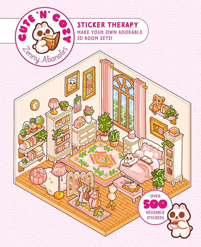 Cute'n'Cozy Sticker Therapy: Make Your Own Adorable 3D Room Sets: Over 500 Stickers! (Cute 'n' Cozy) cover image