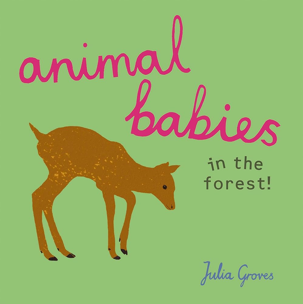 Animal Babies in the Forest! cover image