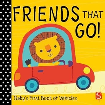 Friends that go!: Baby's First Book of Vehicles cover image