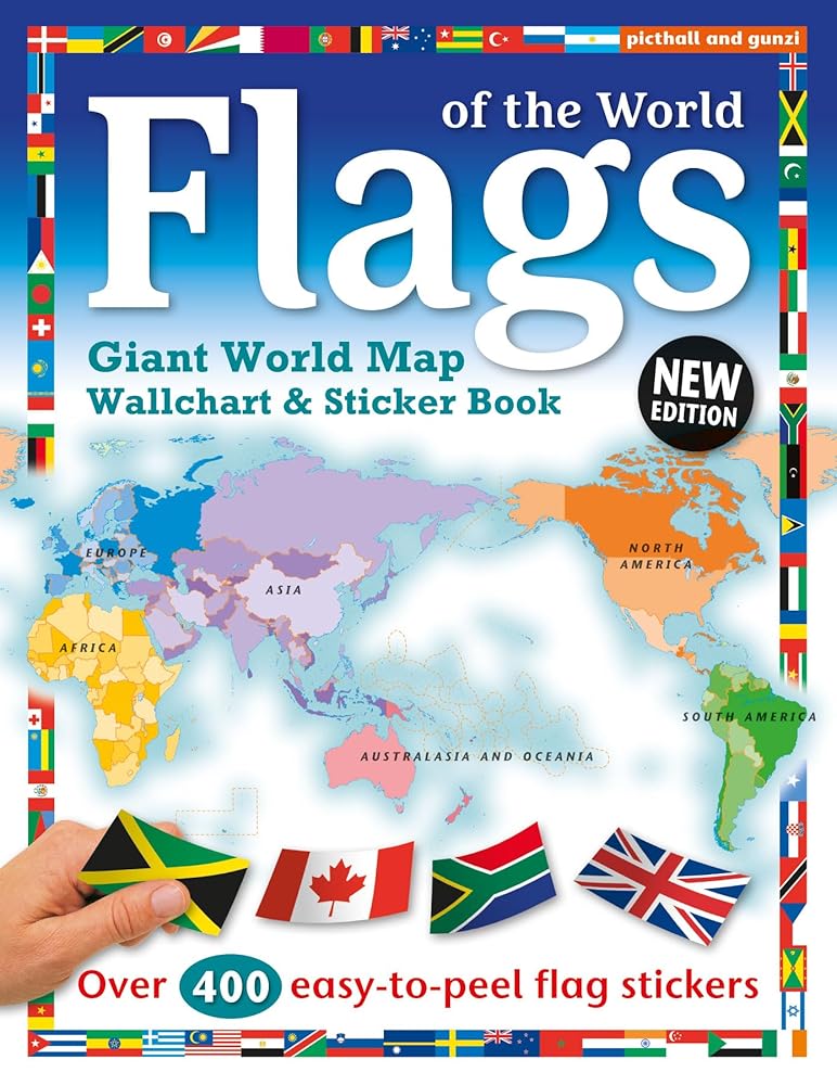 Picthall and Gunzi (an imprint of Award Publicatio Flags of the World World Map Wallchart Poster and Sticker Book (Need to Know Sticker Books). cover image