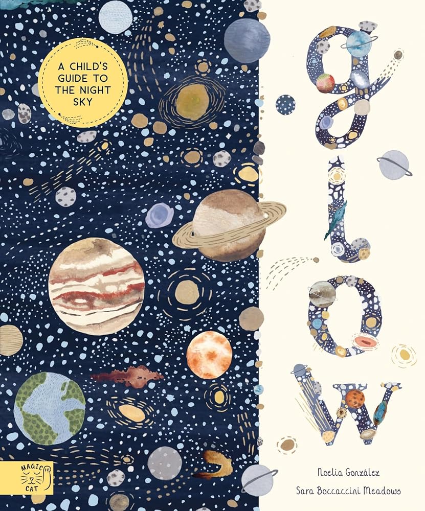 Glow: A Children's Guide to the Night Sky cover image