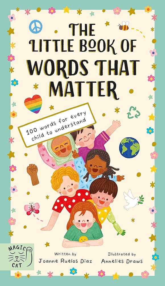 The Little Book of Words That Matter: 100 Words for Every Child to Understand cover image
