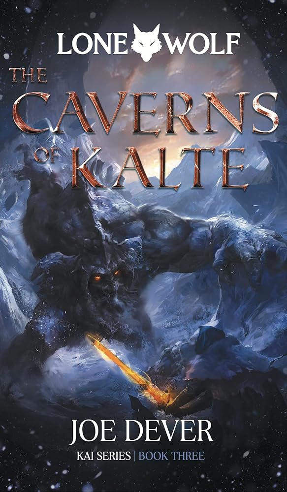 The Caverns of Kalte: Kai Series (3) (Lone Wolf) cover image
