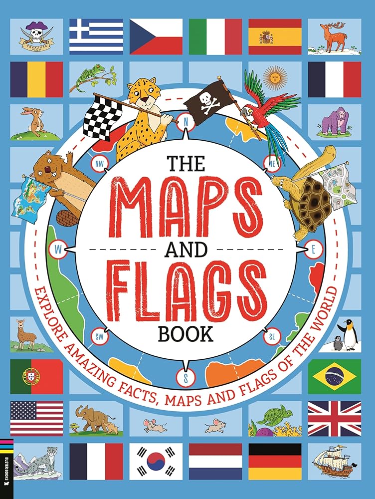 The Maps and Flags Book: Explore amazing facts, maps and flags of the world cover image