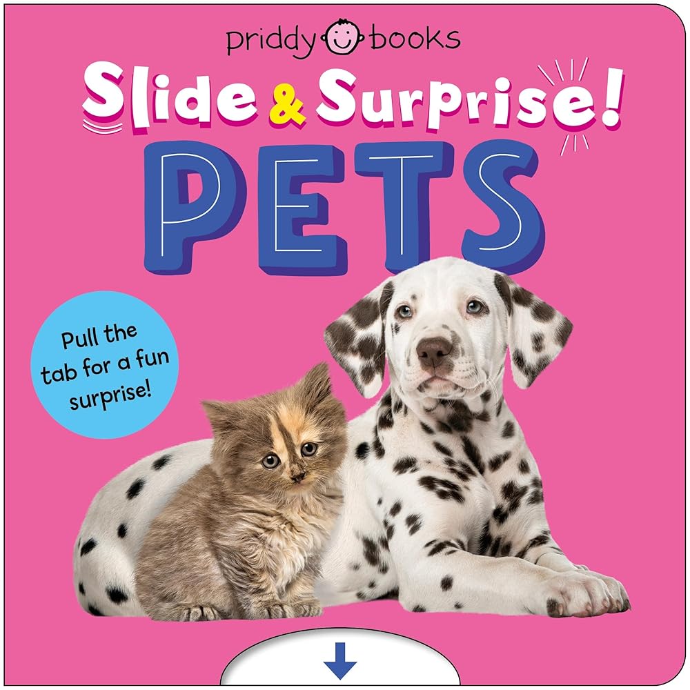 Slide & Surprise! Pets: Pull the tab for a fun surprise! cover image