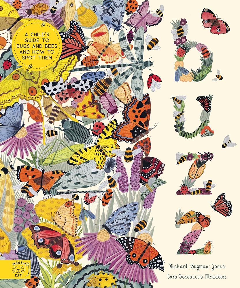Buzz: A child's guide to bugs and bees and how to spot them cover image