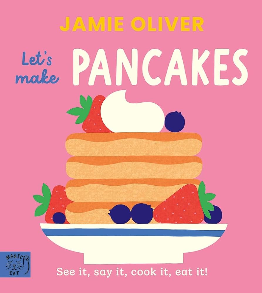 Magic Cat Jamie Oliver Lets Make Pancakes. cover image