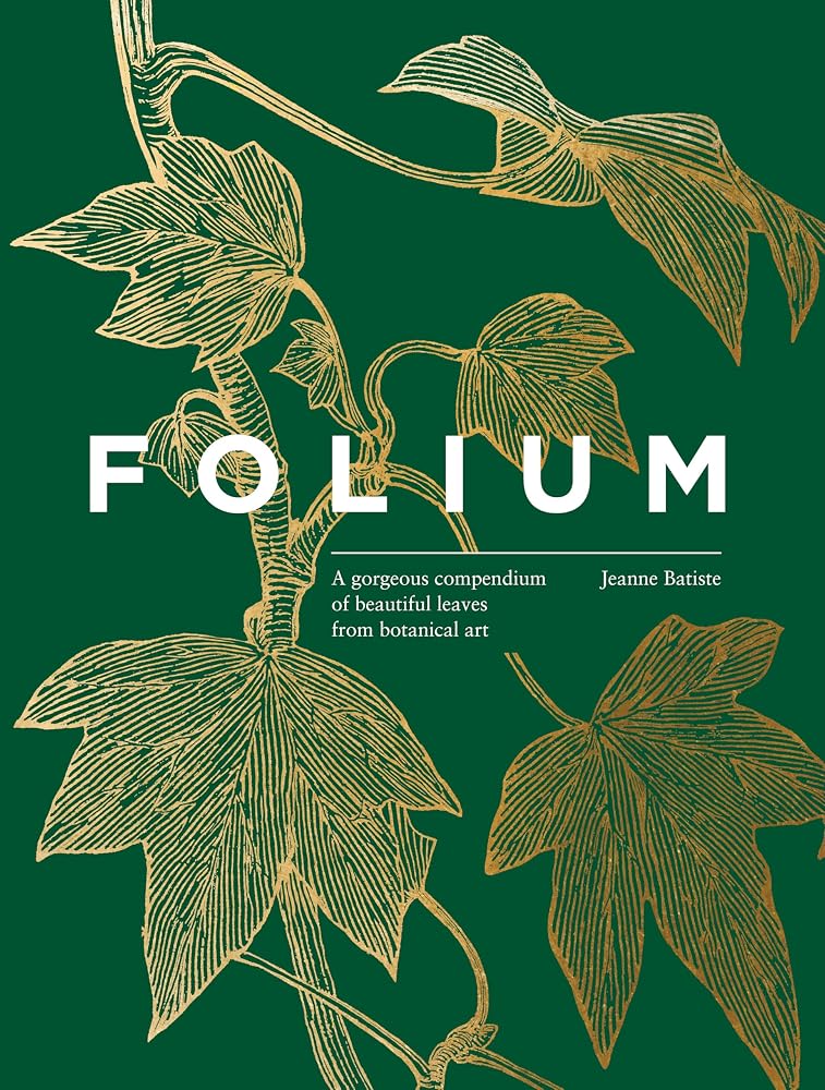 Folium: A gorgeous compendium of beautiful leaves cover image