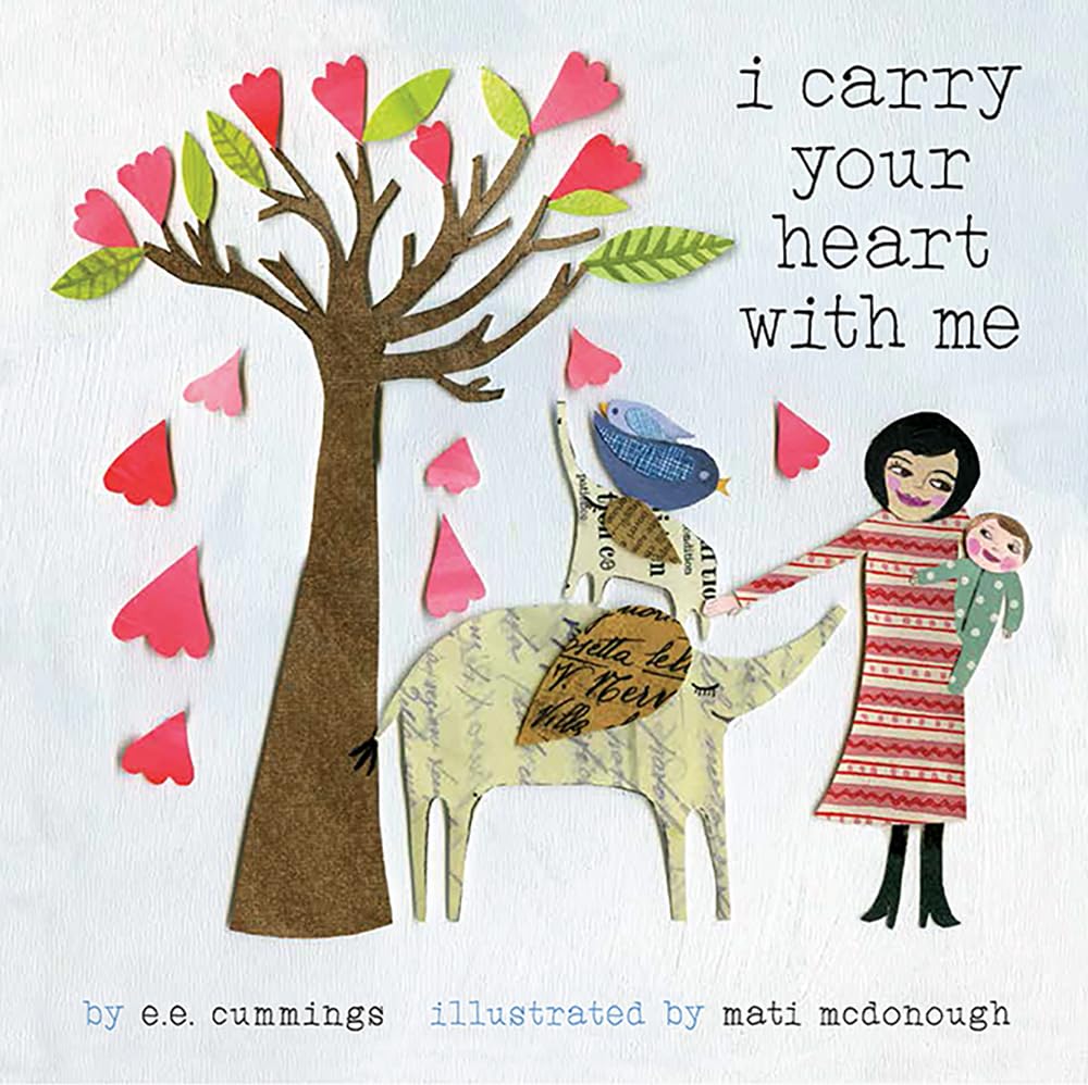 I Carry Your Heart with Me: A Picture Book cover image