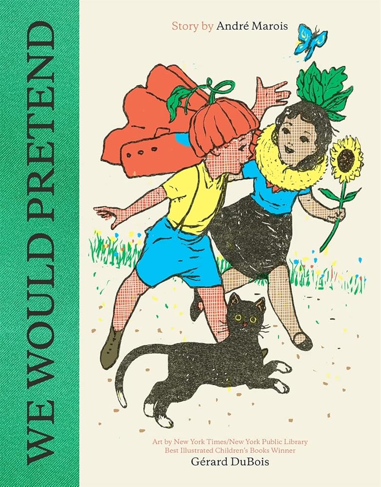 We Would Pretend: A Picture Book cover image