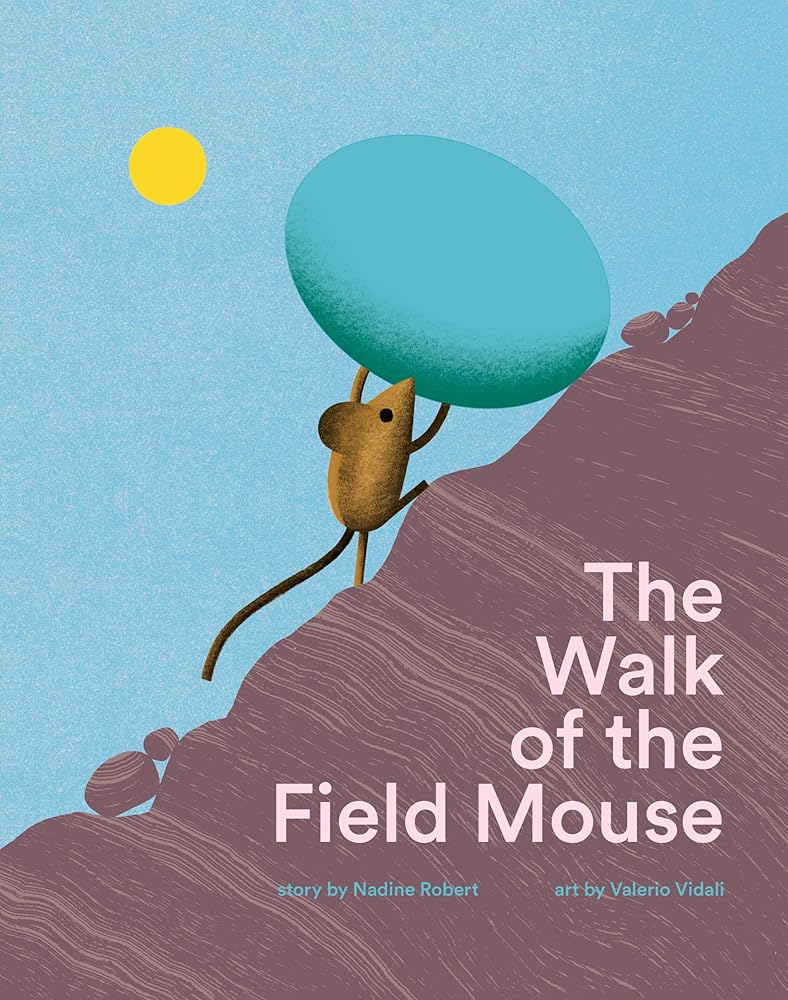 The Walk of the Field Mouse: A Picture Book cover image