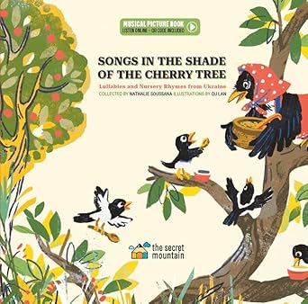 Songs in the Shade of the Cherry Tree: Lullabies and Nursery Rhymes from Ukraine cover image