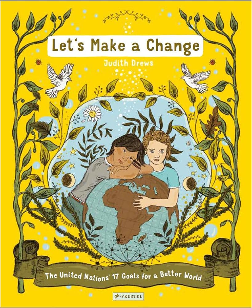 Let's Make a Change: The United Nations 17 Goals for a Better World cover image