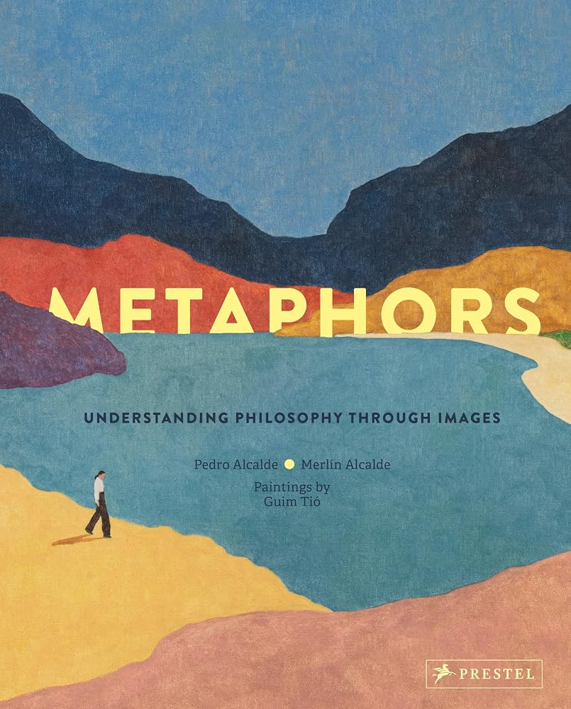 Metaphors: Understanding Philosophy Through Images cover image