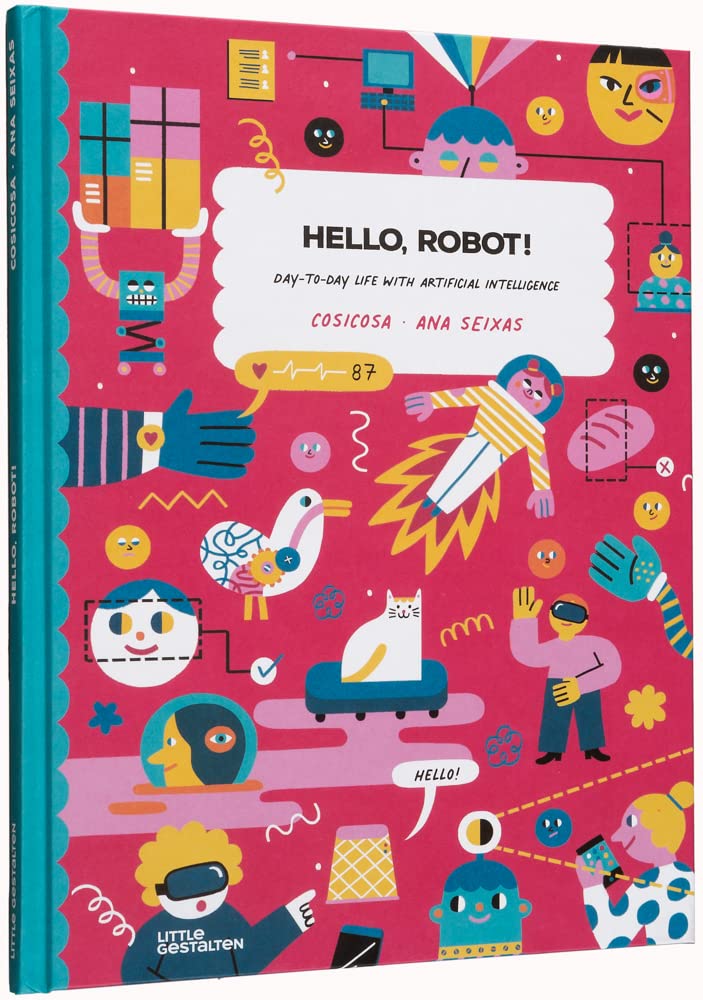 Hello, Robot!: Day-to-day life with Artificial Intelligence! cover image