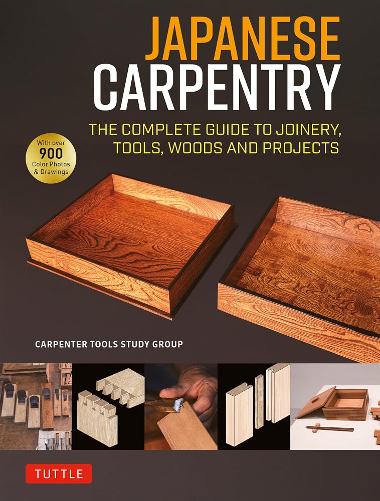 Japanese Carpentry: The Complete Guide to Joinery, Tools, Woods and Projects [With 900 Color Photos and Drawings] cover image