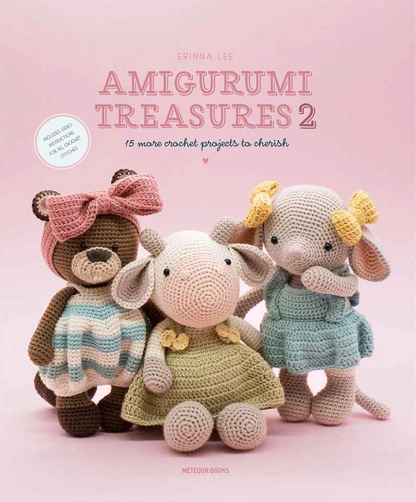 Amigurumi Treasures 2: 15 More Crochet Projects to Cherish cover image