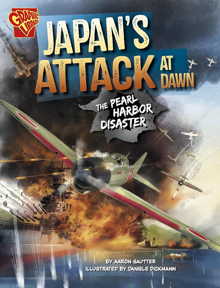 Japan's Attack at Dawn: The Pearl Harbor Disaster (World War II Military Disasters) cover image