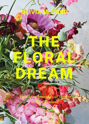The Floral Dream: A Guide to Growing Cut Flowers in New Zealand