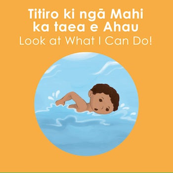 Titiro ki nga Mahi ka taea e Ahau (Look at what I Can Do)