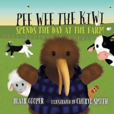 Pee Wee the Kiwi Spends the Day at the Farm (Board Book)